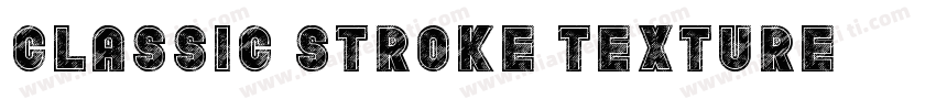 Classic Stroke Texture字体转换